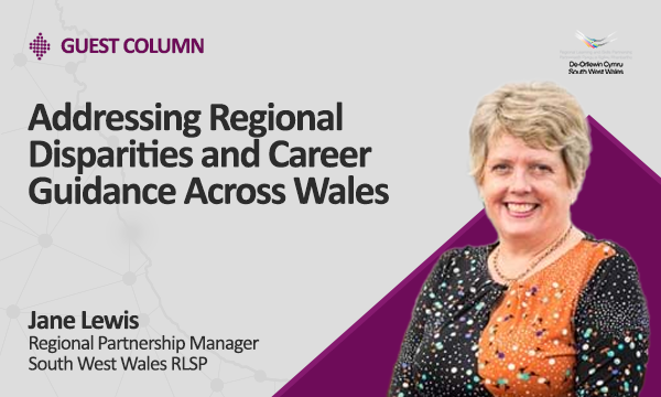 Addressing Regional Disparities and Career Guidance Across Wales