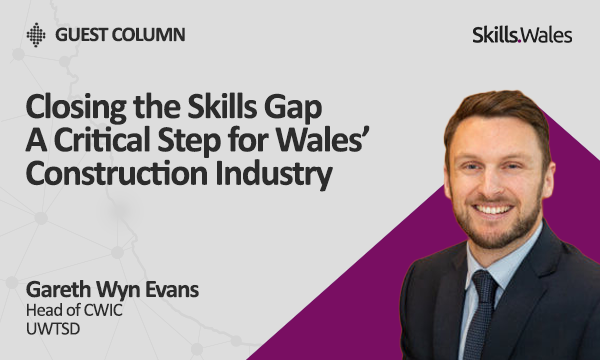 closing the skills gap a critical step for Wales construction industry skills